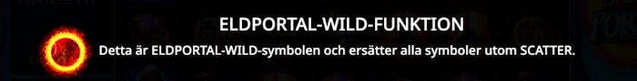 Fire Portal Wild-symbolen som ersätter alla symboler utom Scatter.