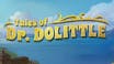 Tales of Dr. Dolittle