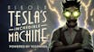 Nikola Tesla’s Incredible Machine